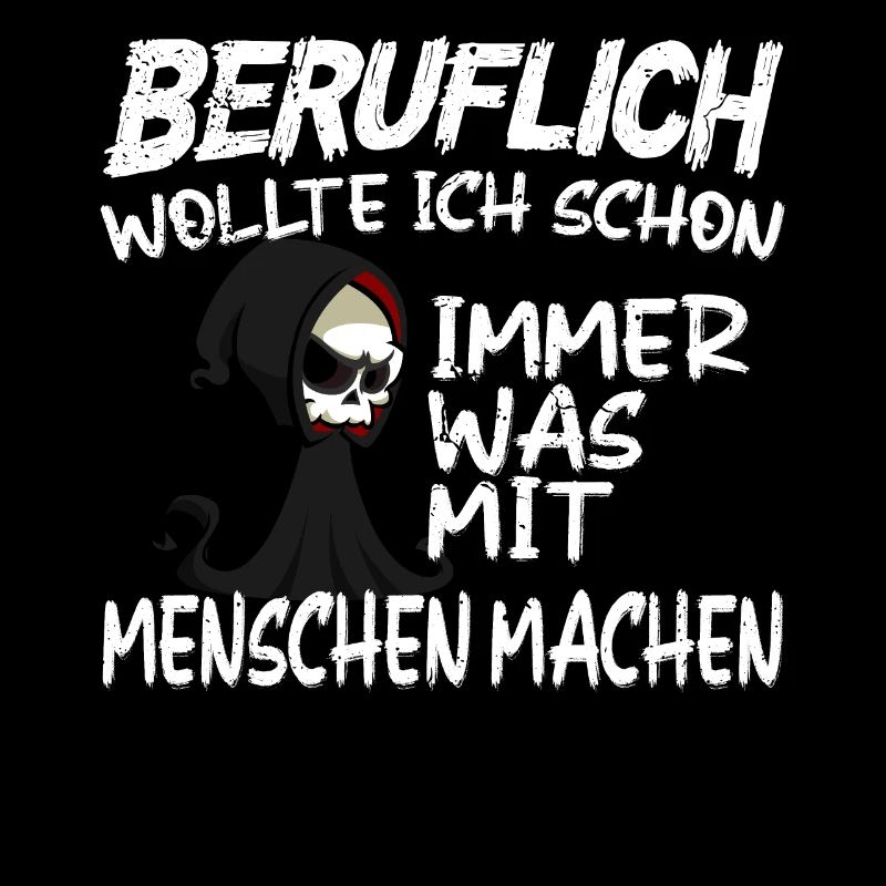 Beruflich was mit Menschen machen - Sensenmann