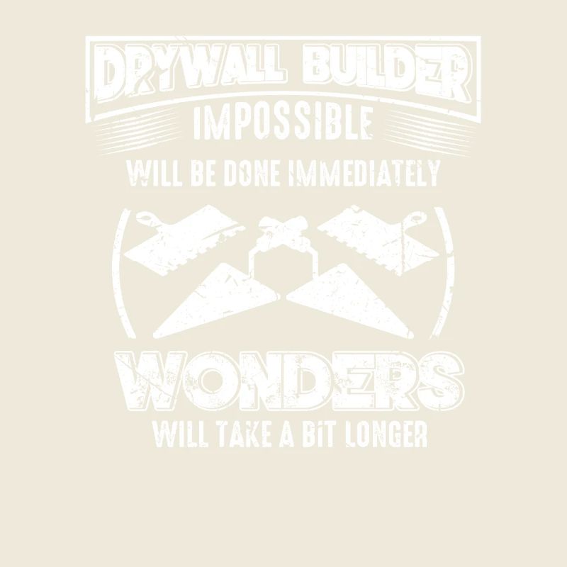 Drywall Saying Funny Construction Craftsman Plaster