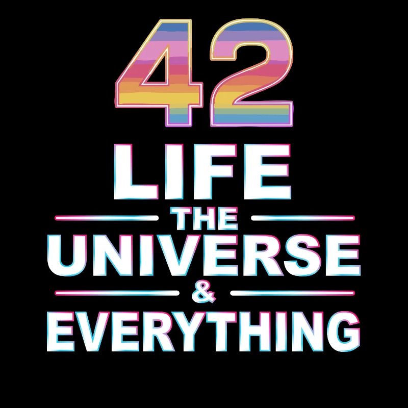 Life Universe Everything 42 Antwort