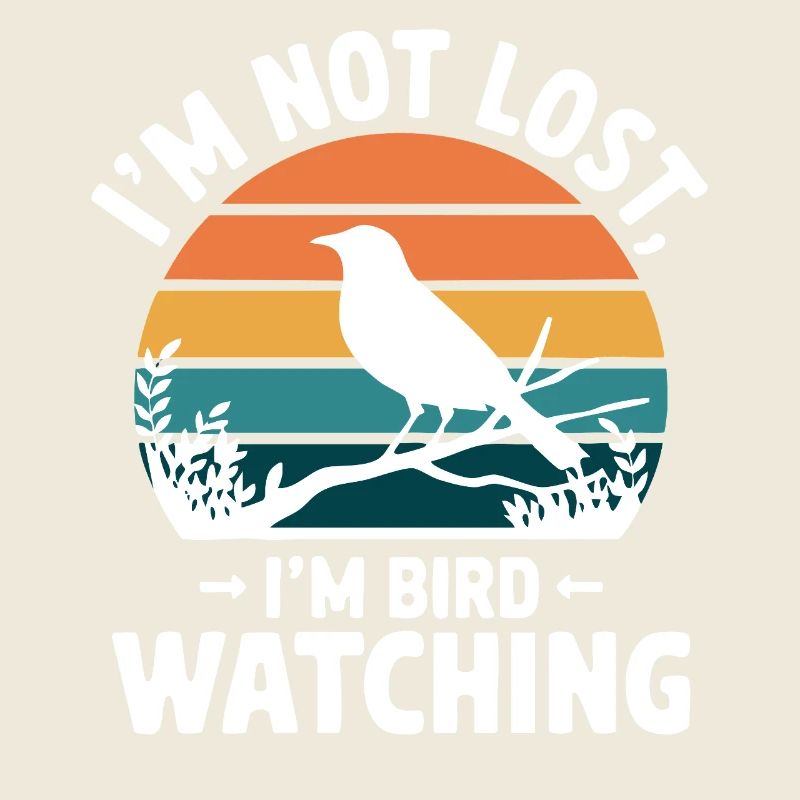 Bird Watching – Funny Nature Lover Design