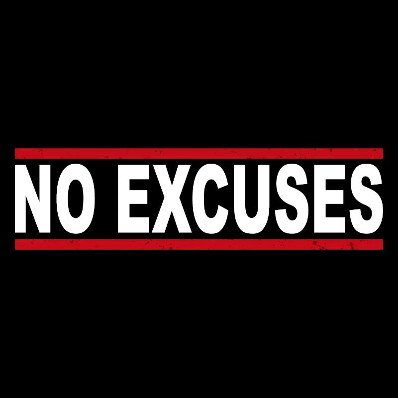 Pas d’excuses