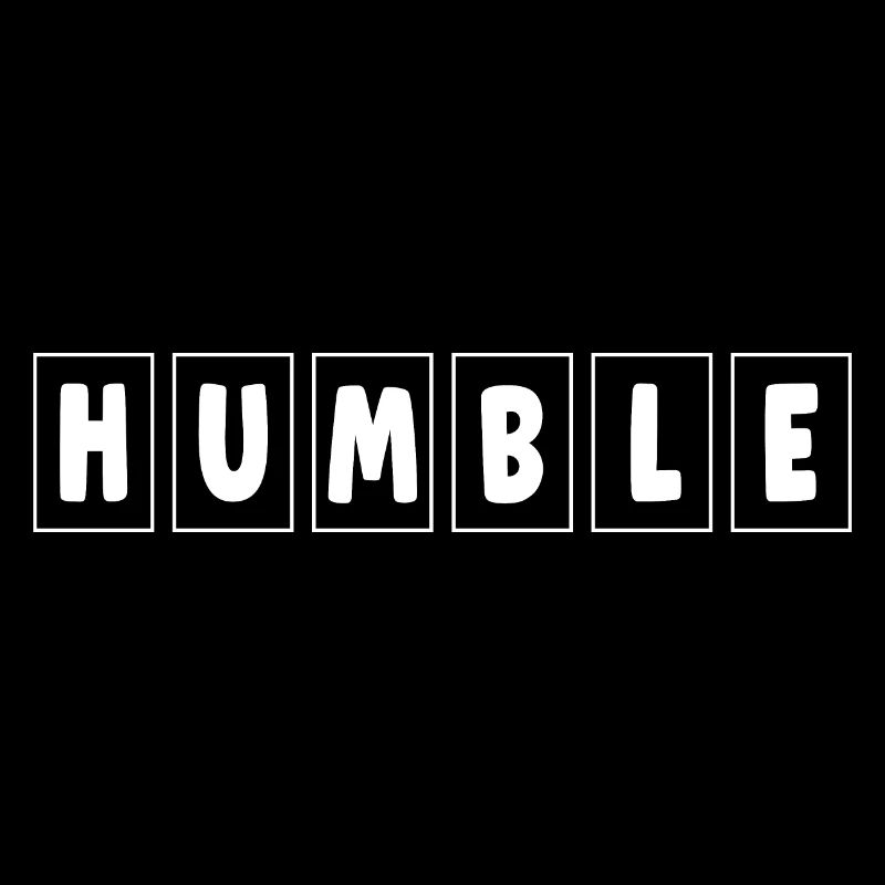 Humble - Demütig