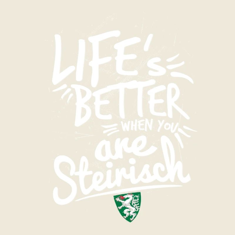 Life is Better Steirisch – Lebe das Lebensgefühl
