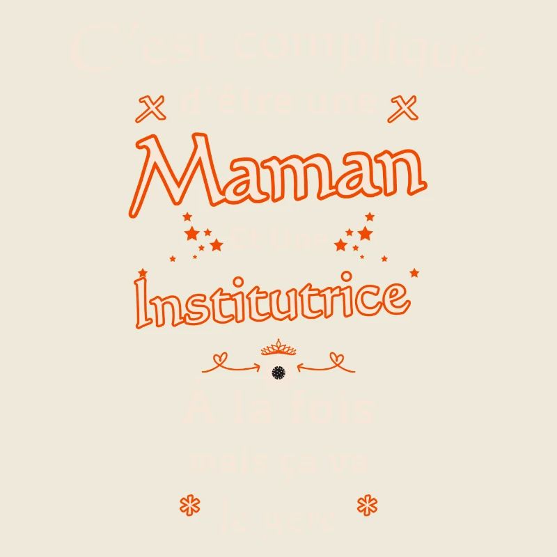 Maman Et Institutrice