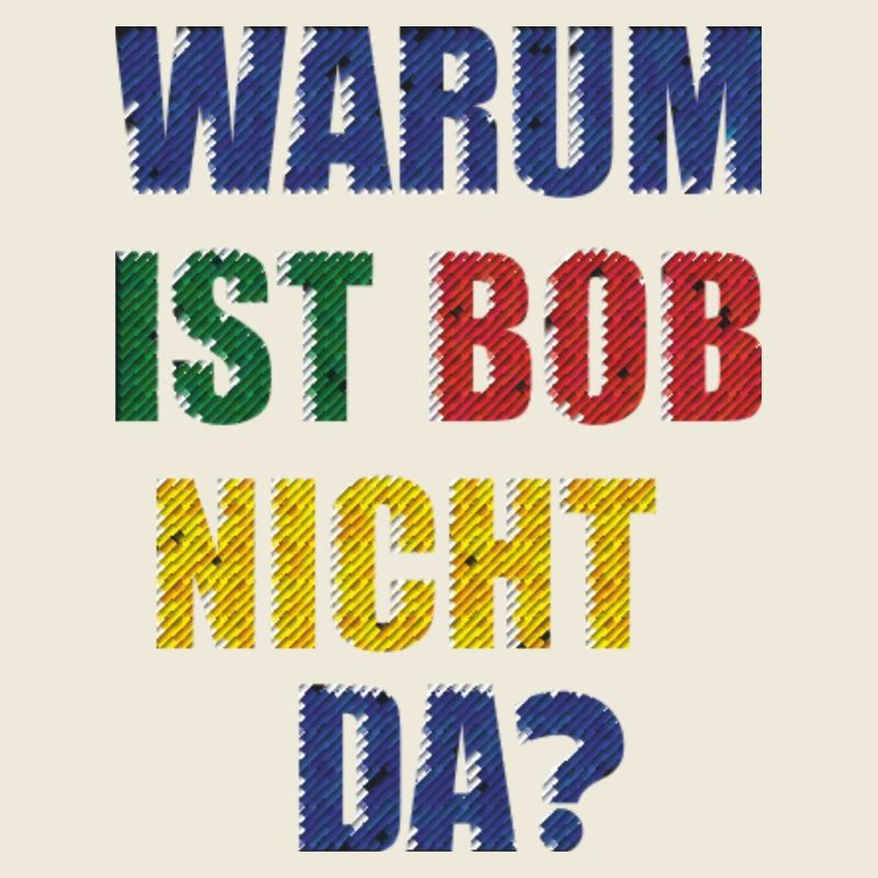 POURQUOI BOB N’EST-IL PAS LÀ ?