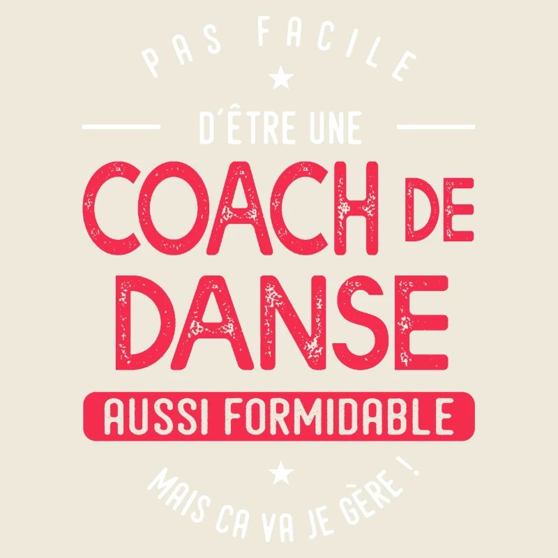coach Danse formidable cadeau humour Danse