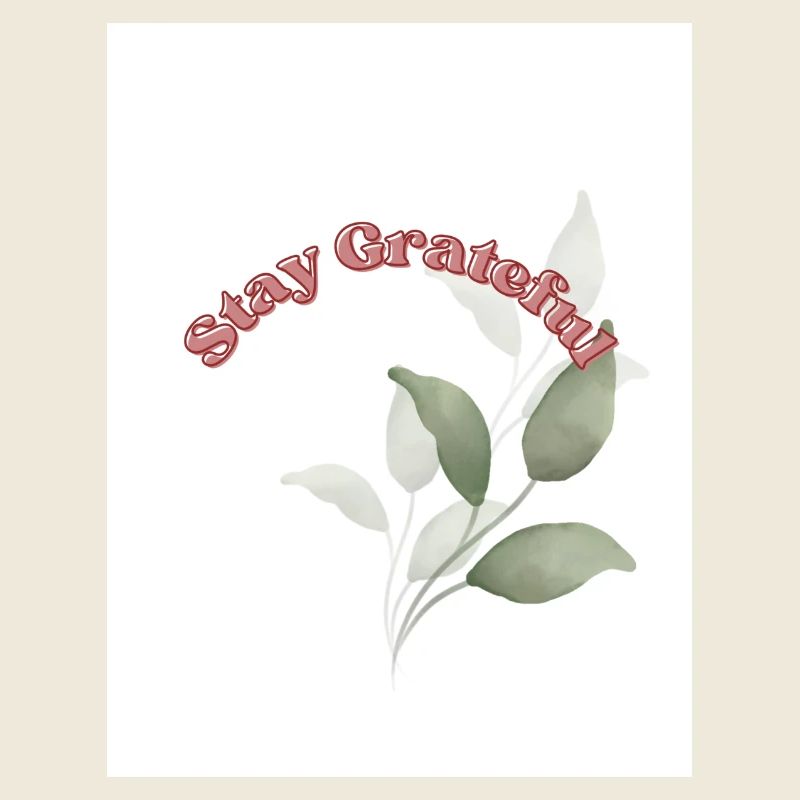 Stay Grateful