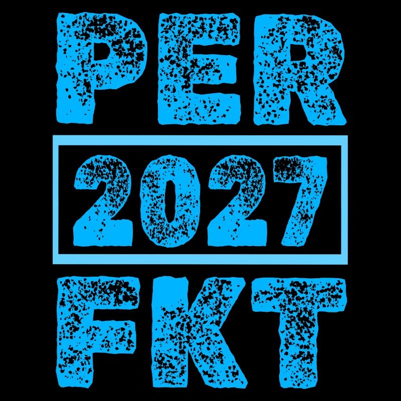 Perfektioniert 2027