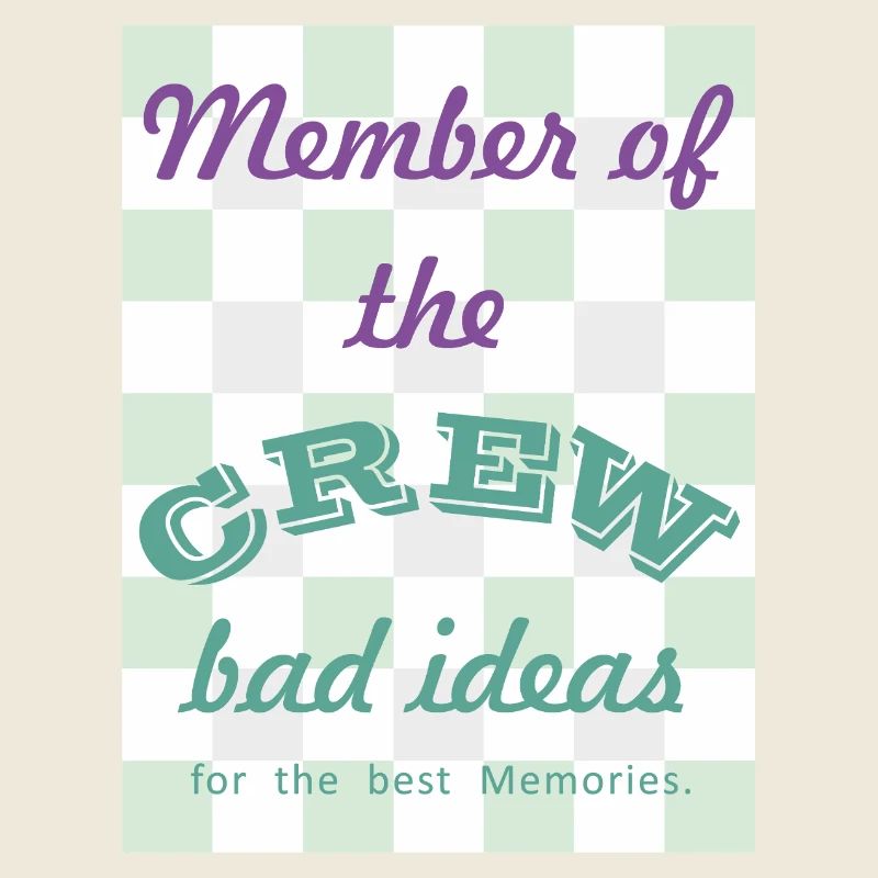 Crew Member: Bad Ideas