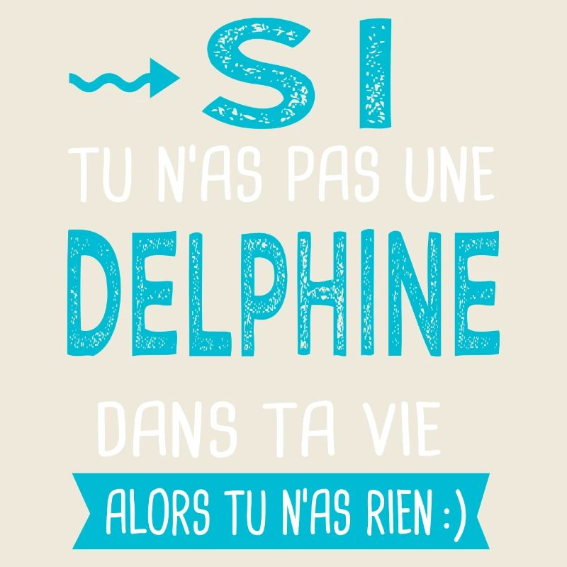 Delphine Si tu n as pas une delphine