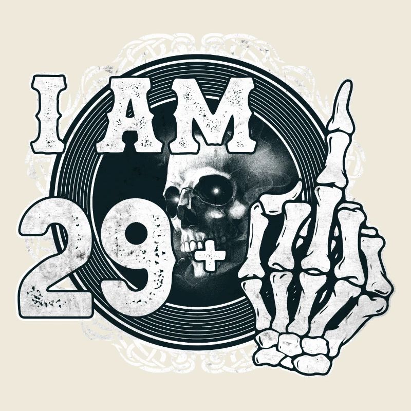 I'm 29 plus 1 middle finger Skull funny 30th