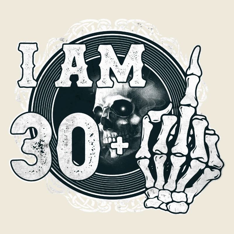 I'm 30 plus 1 middle finger Skull funny 31st