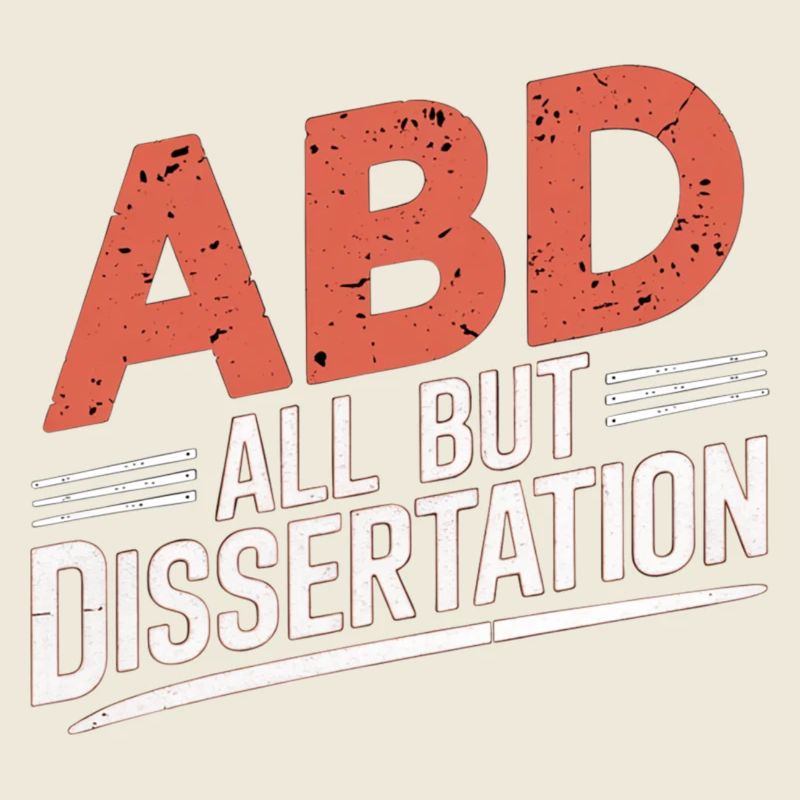 ABD All But Dissertation 9