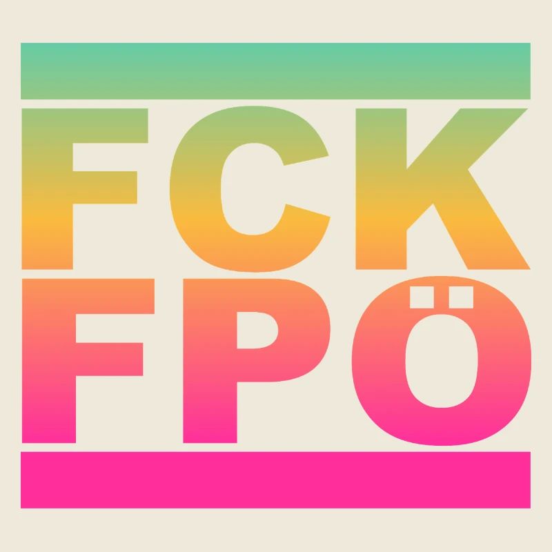 FCK FPÖ - Regenbogenfarben - Gegen Rechts