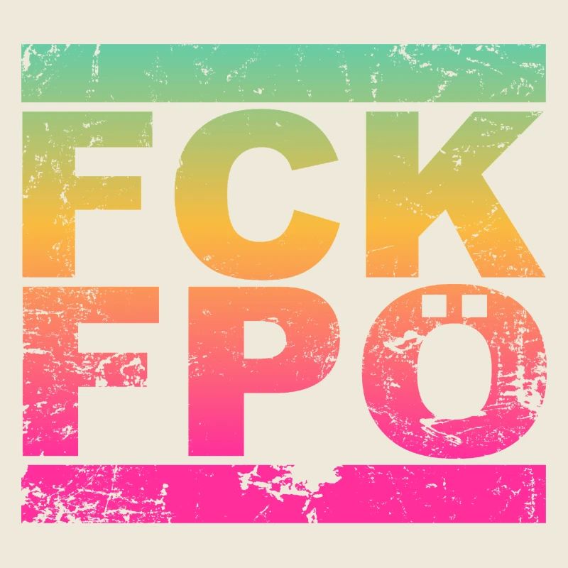 FCK FPÖ - Setting an example against the right (vintage)