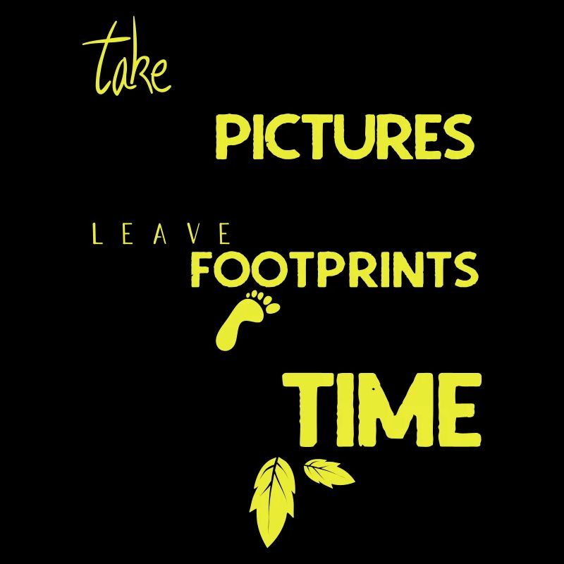Leave nothing but footprints