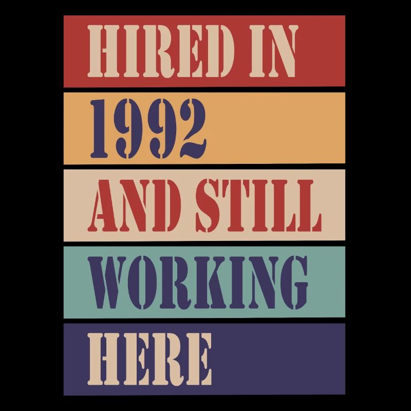 Hired in 1992 and still working here
