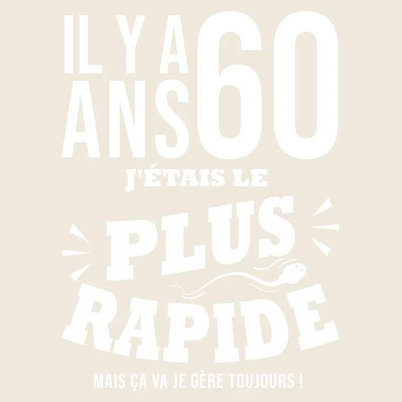 60 ans le plus rapide cadeau 60e anniversaire