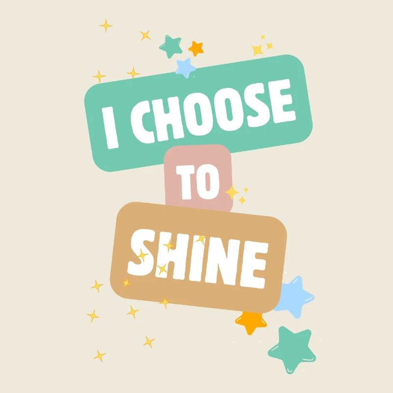I Choose To Shine