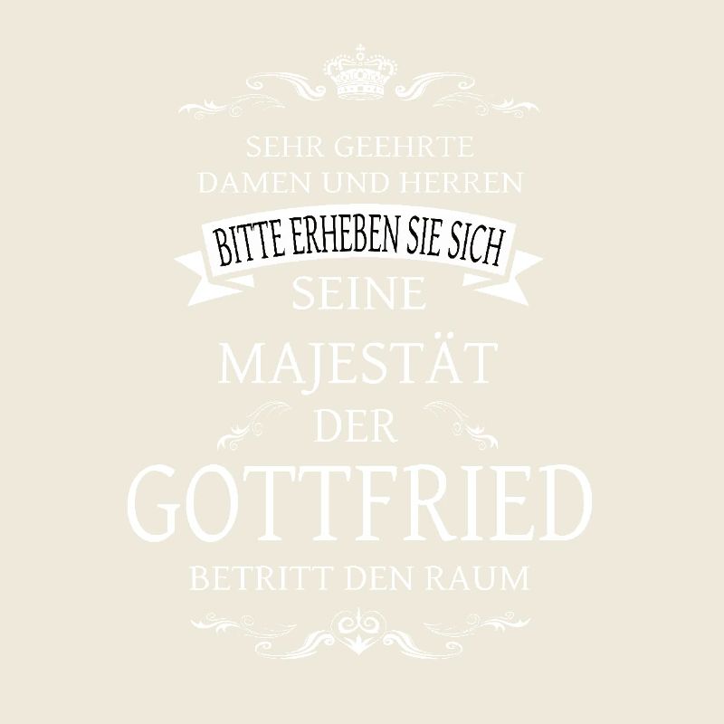 Sa Majesté Gottfried entre dans la pièce
