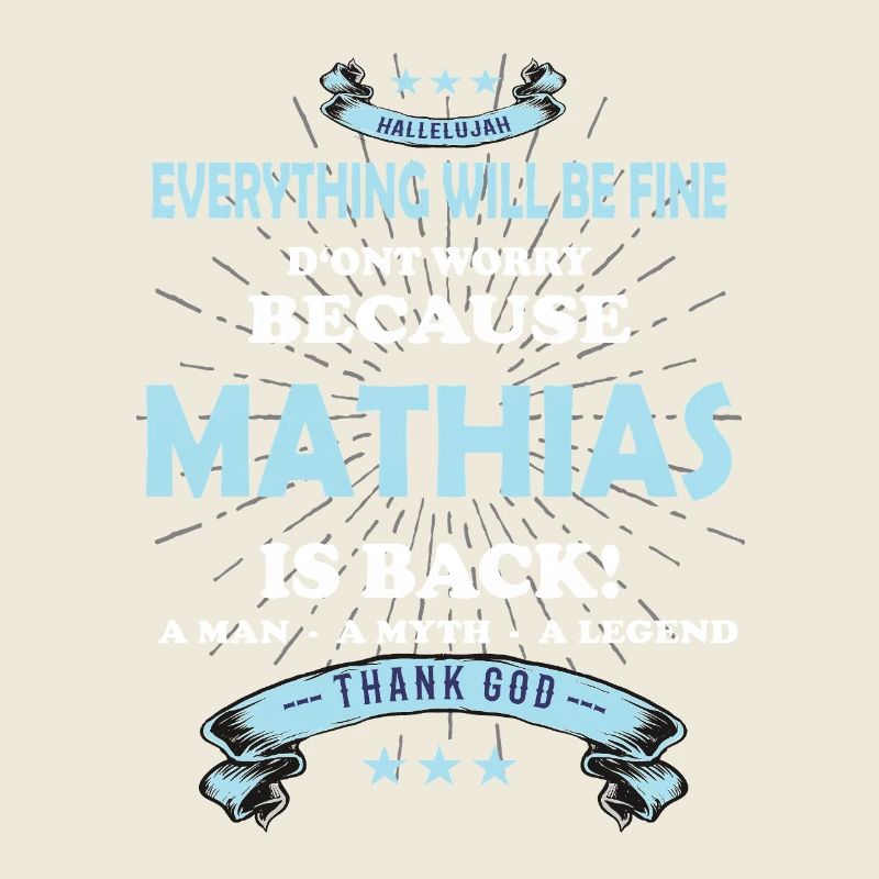 Everything will be fine Mathias Is back