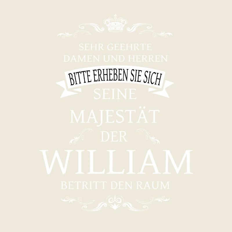 Sa Majesté le William entre dans la pièce