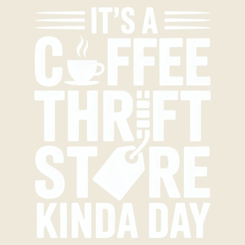 Coffee Thrift Store Kindaday Day