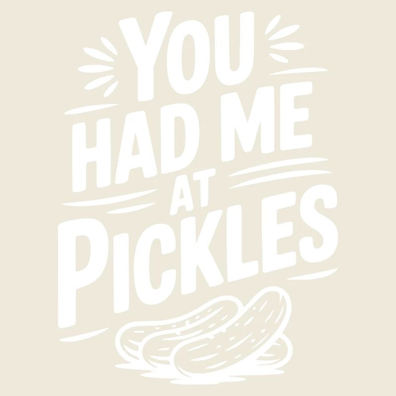 Tu m’as eu à Pickles