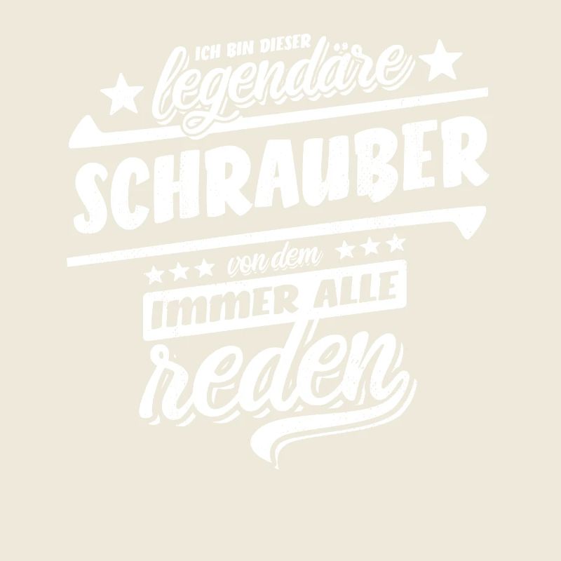 Ich bin dieser legendäre Schrauber - Spruch