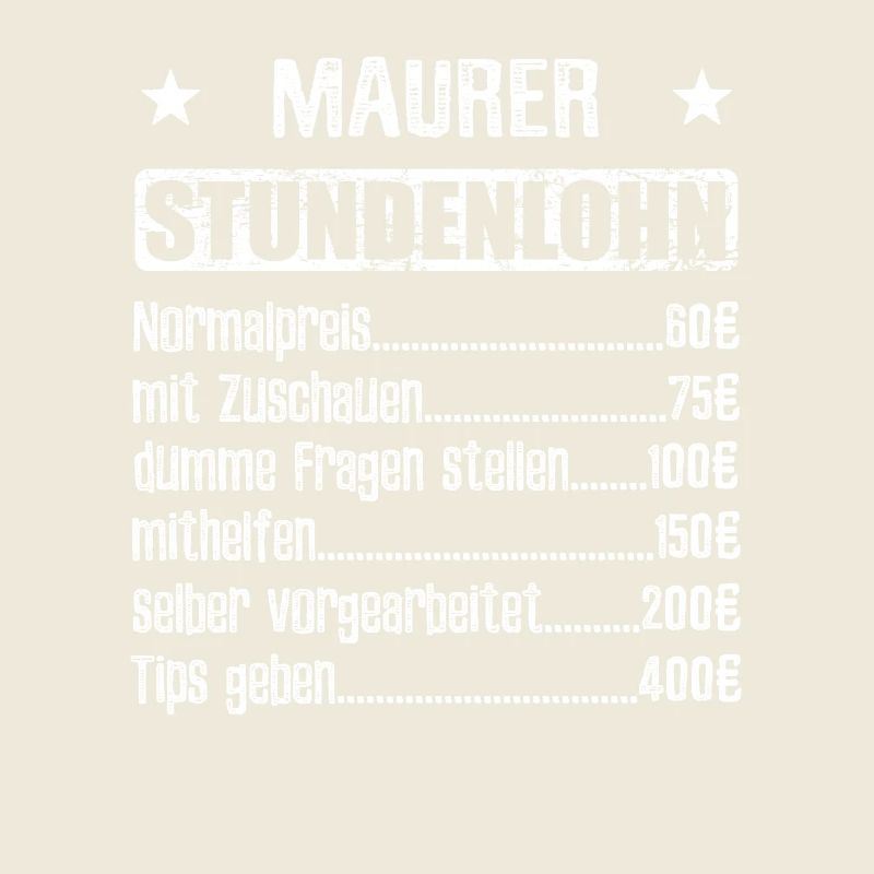 Stundenlohn Maurer Beruf - Spruch