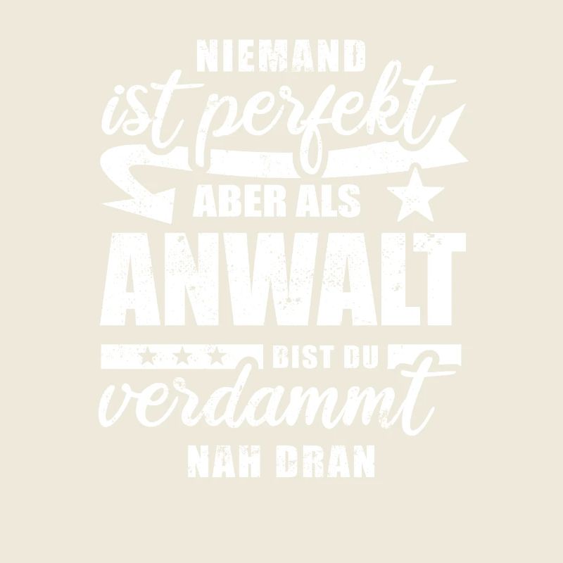 Niemand ist perfekt - Anwalt - Spruch