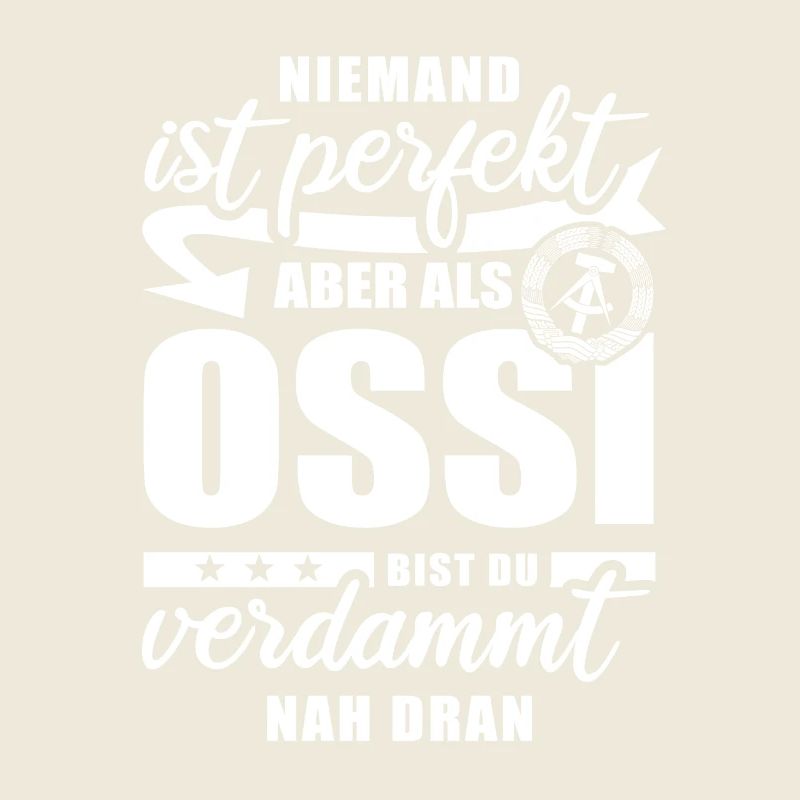 Niemand ist perfekt - Ossi - Spruch