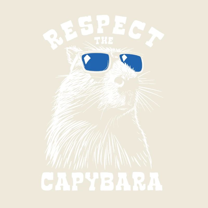 Respect The Capybara - Spruch