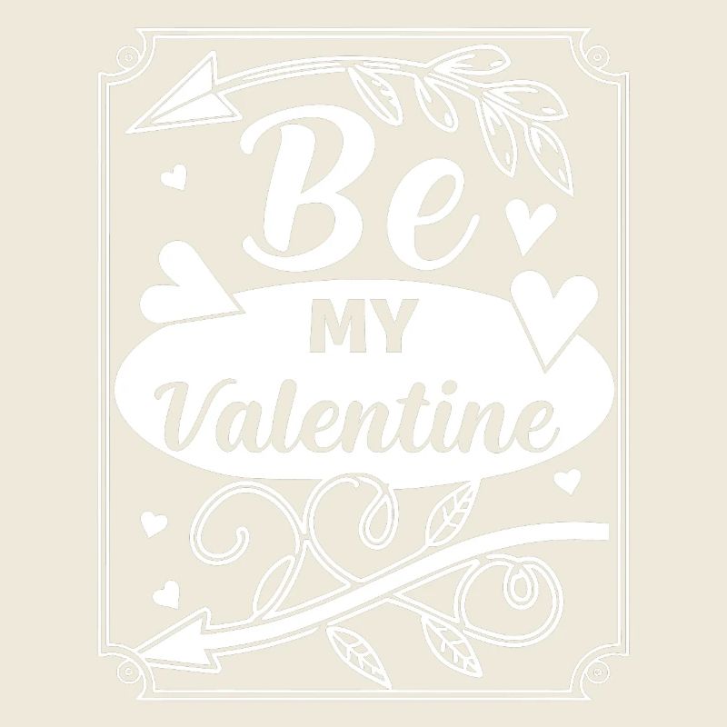 Be my Valentine - Amour - Cadeau