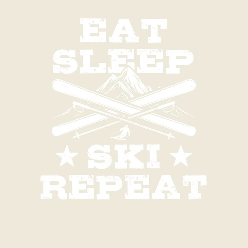 Eat Sleep Ski Repeat - Ski - Ski fahren