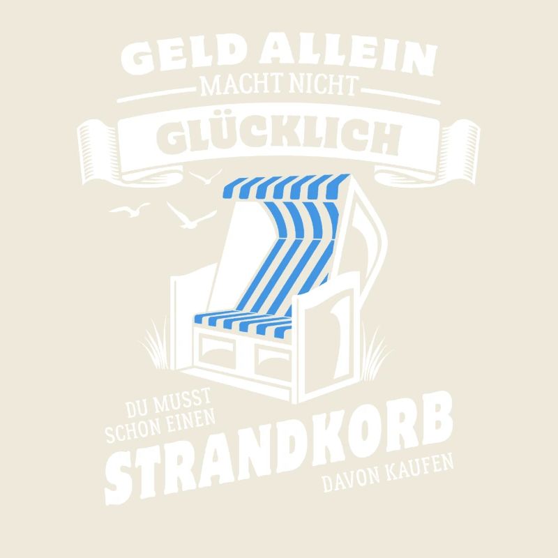Geld allein macht nicht glücklich - Strandkorb