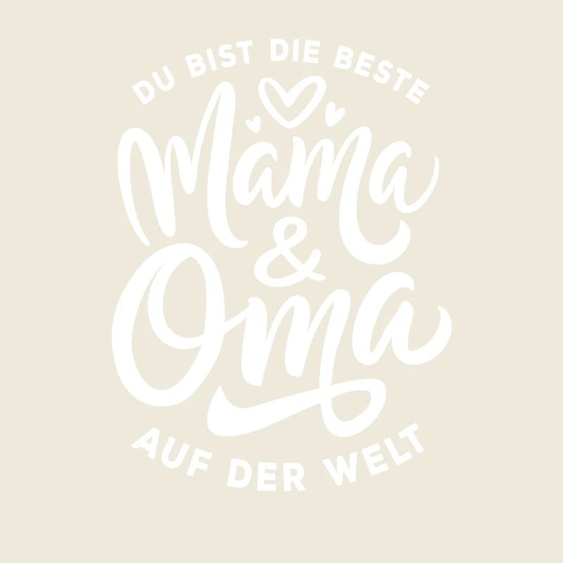 Du bist die beste Mama & Oma auf der Welt