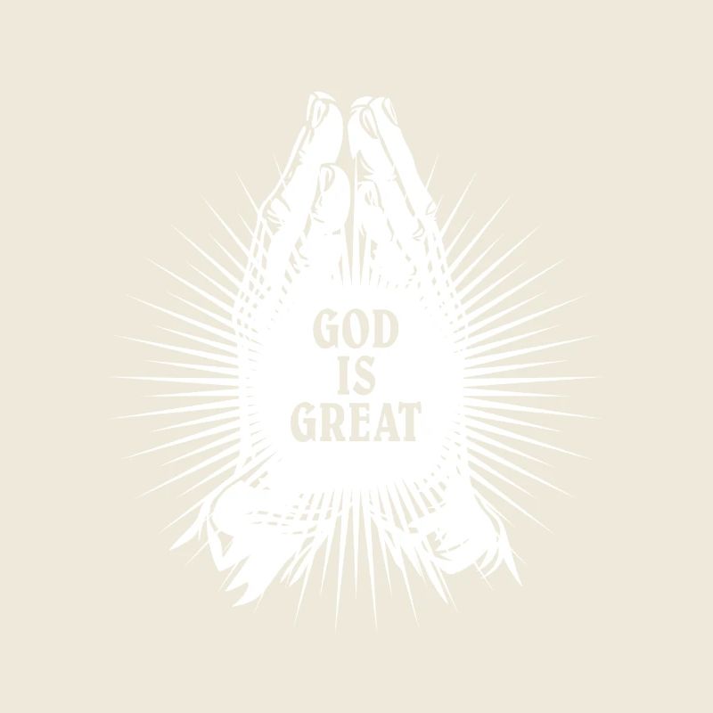 God is great - praying - prayer - praying hands