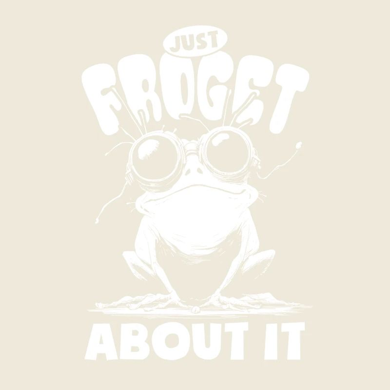Frog Just froget about it - Jeu de mots de grenouille