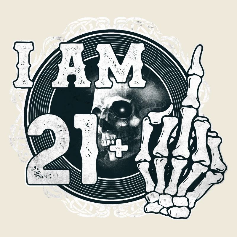 I'm 21 plus 1 middle finger Skull funny 22nd