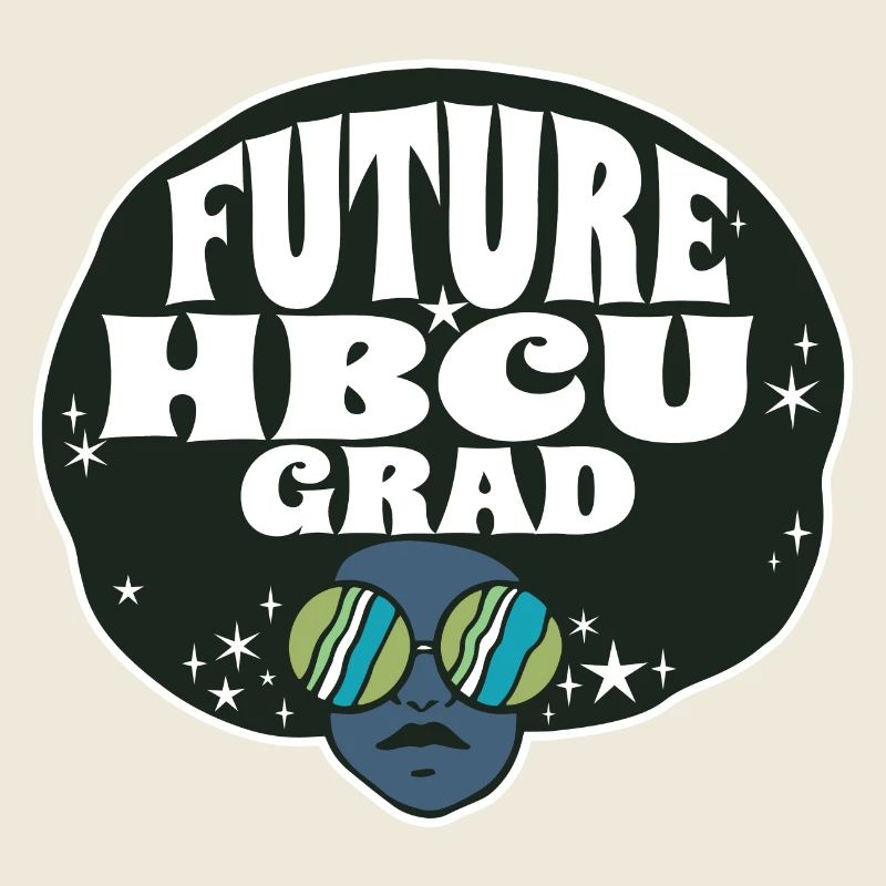 Future HBCU Grad Student Historically Black