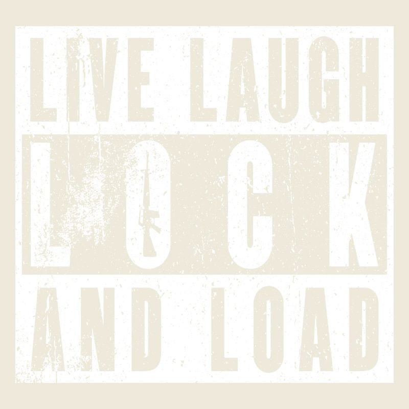 « Live Laugh Lock And Load » - Des filles avec du style