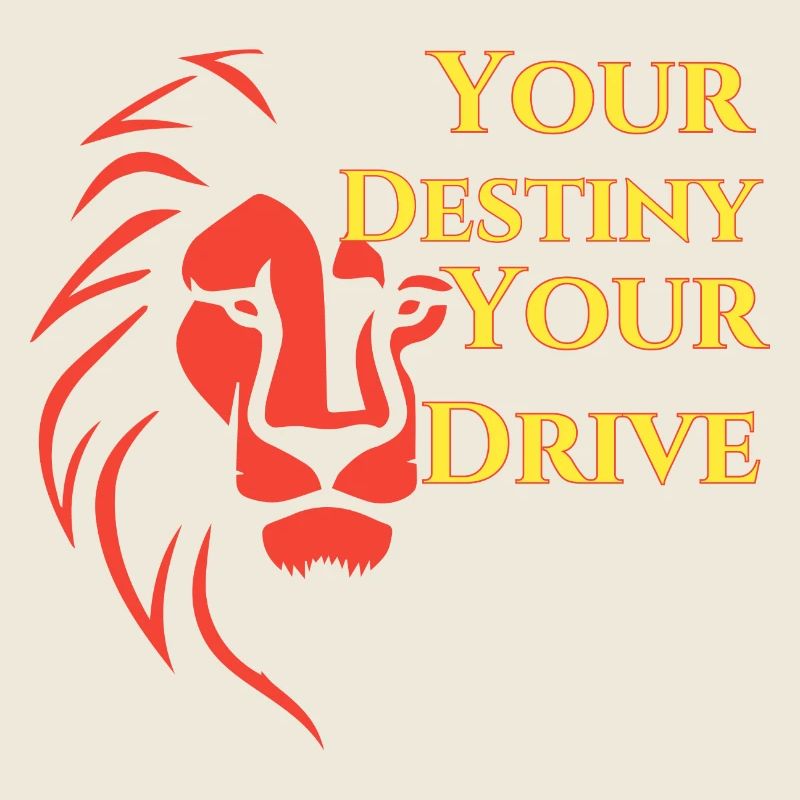YOUR DESTINY YOUR DRIVE