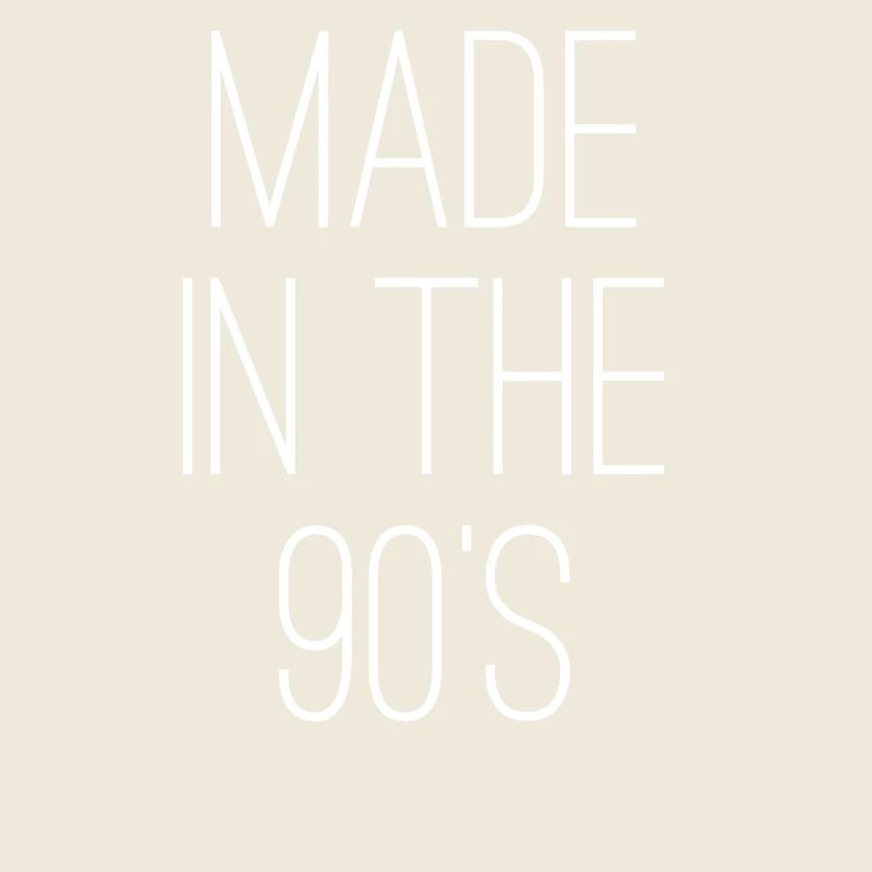 Fabriqué dans les années 90