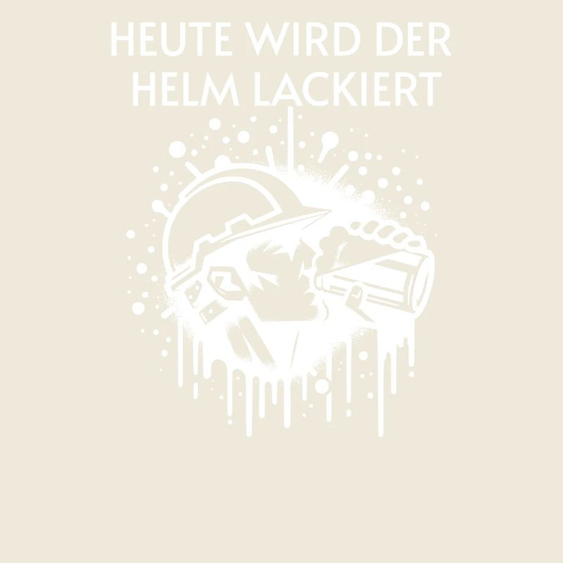 Bier - Heute wird der Helm lackiert Trinkspruch