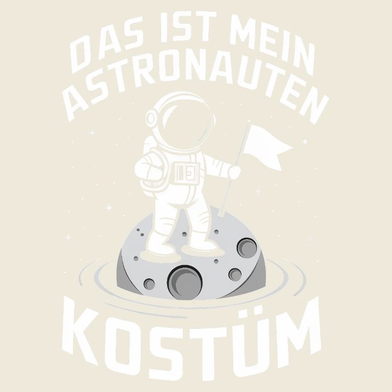 Das ist mein Astronauten Kostüm