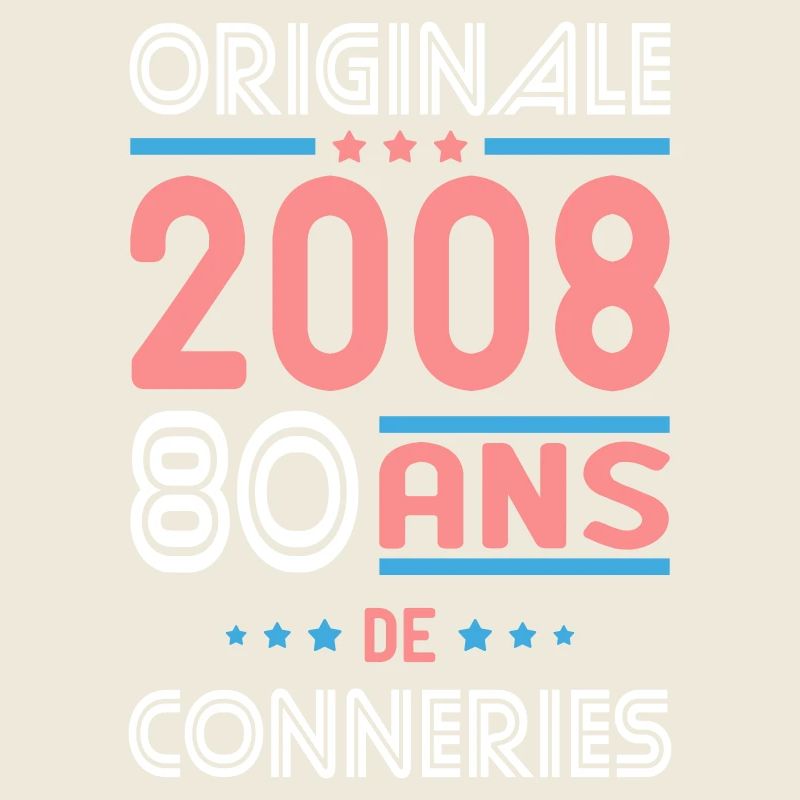 Originale – 2008 – 18 ans de conneries