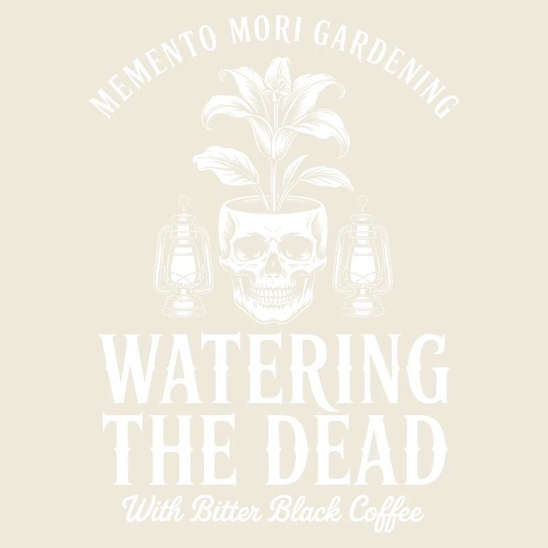 Watering the Dead: Bitter Coffee Goth