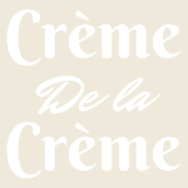 Crème de la crème