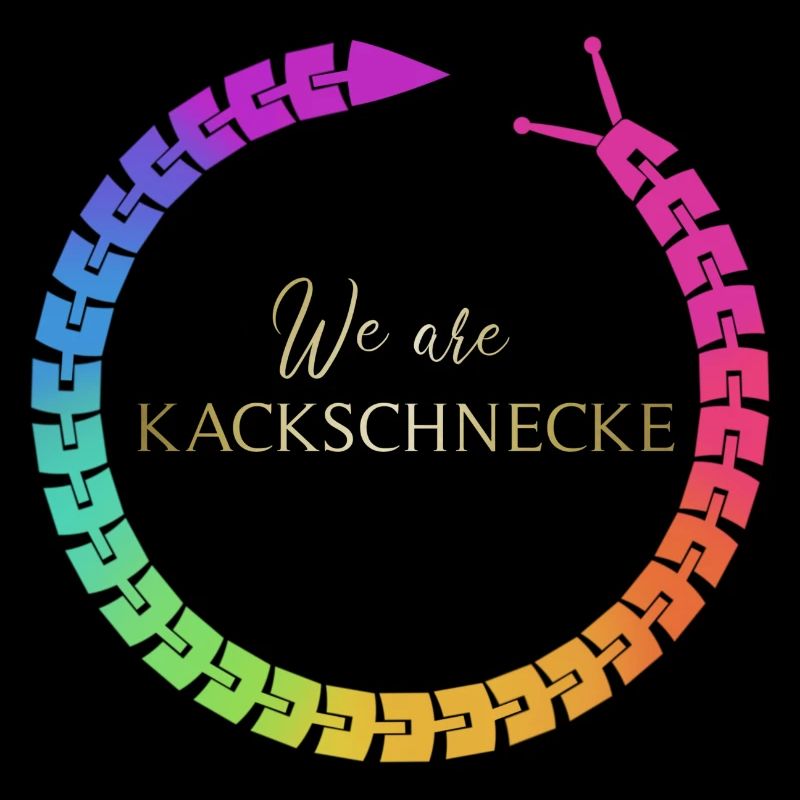 We are kackschnecke